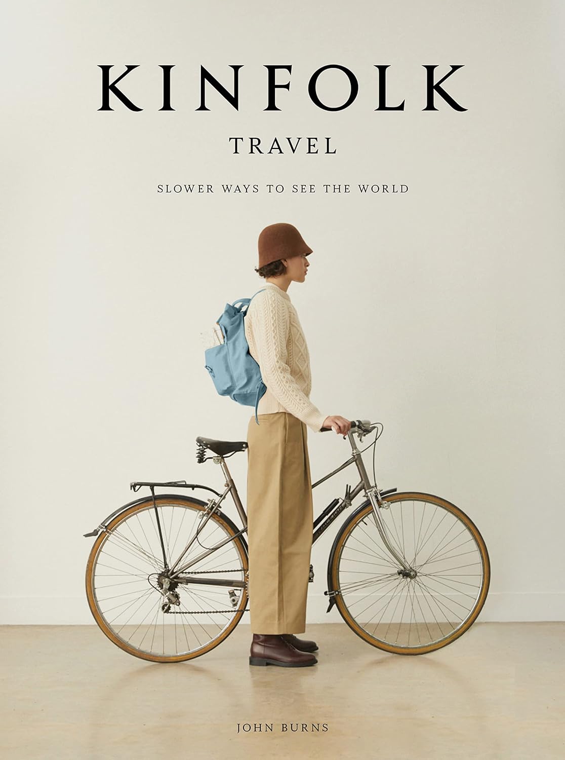 Kinfolk Travel Book: Slower Ways To See The World