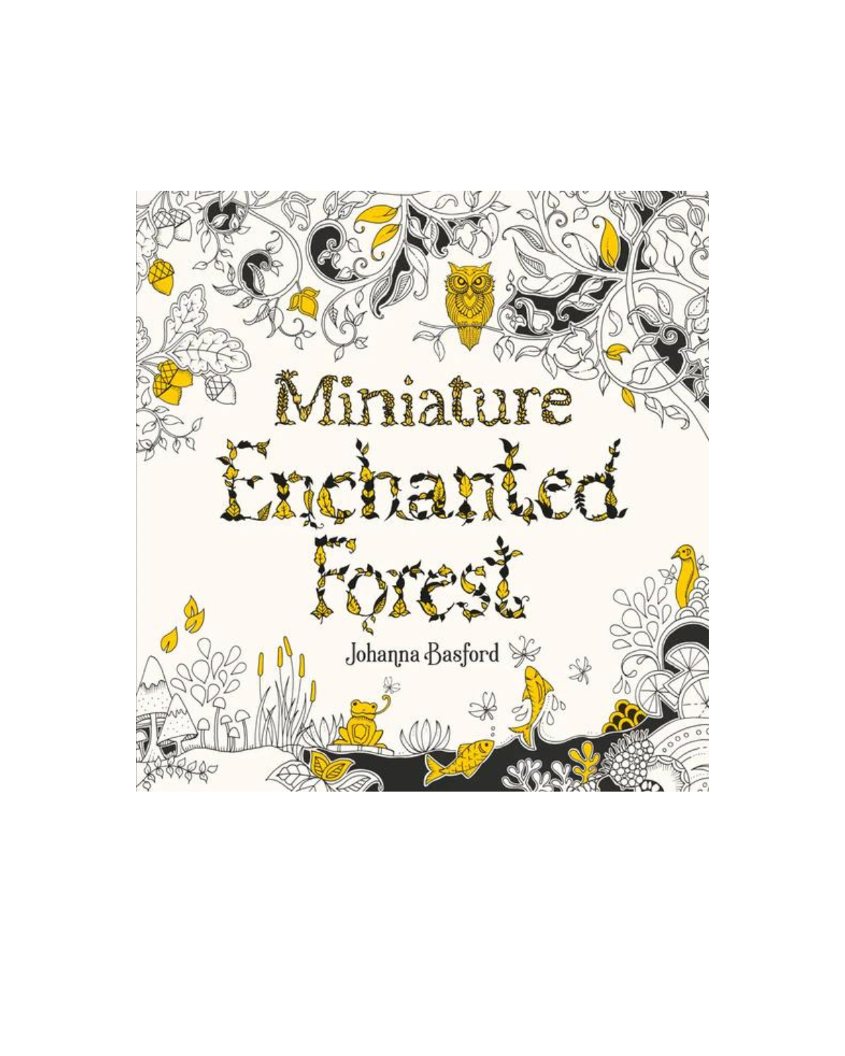 Miniature Enchanted Forest Colouring Book